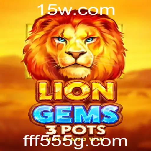 Descubra o Universo de LionGems3pots: Aventuras, Estratégias e Regras